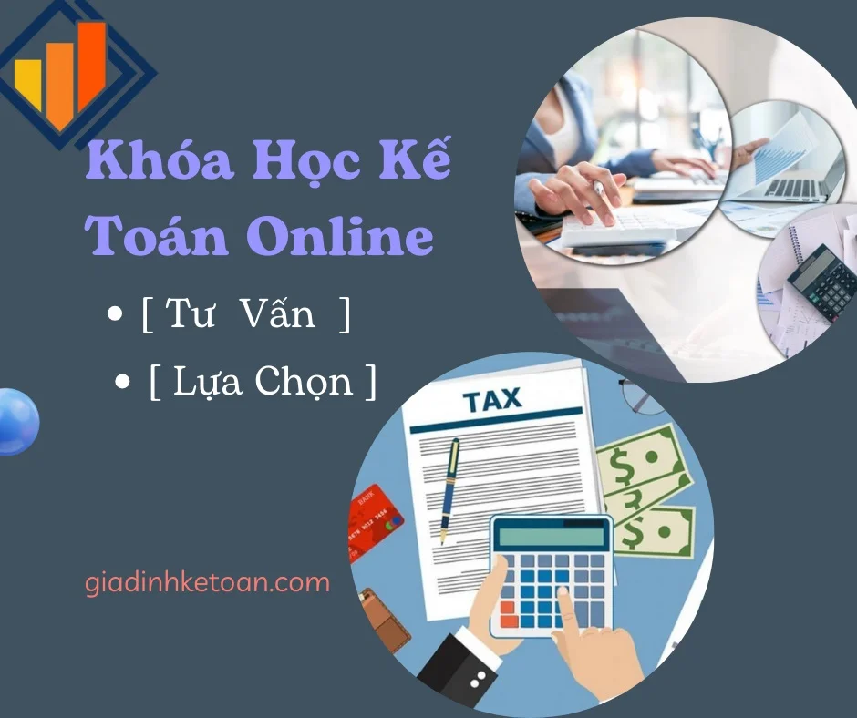 Khóa Học Kế Toán Online [Tư Vấn Lựa Chọn]