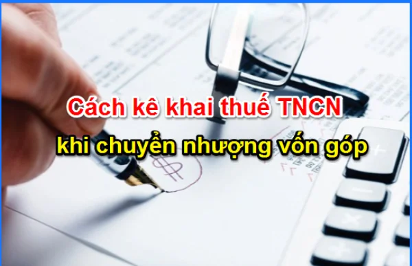 Cách tính thuế TNCN từ chuyển nhượng vốn