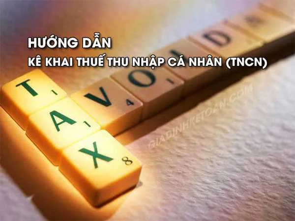 Hướng dẫn kê khai thuế thu nhập cá nhân (TNCN)