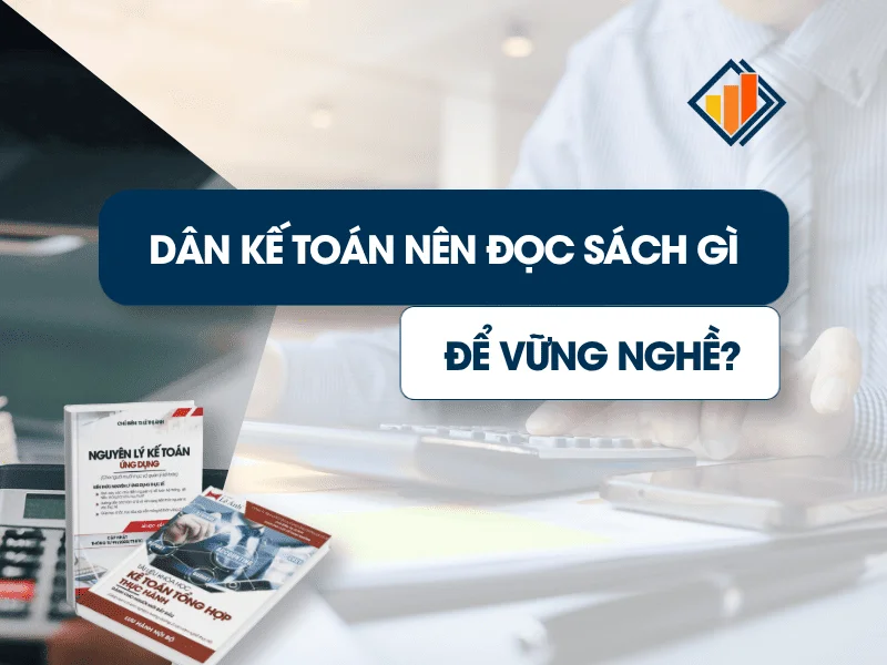 dan-ke-toan-nen-hoc-sach-gi-de-vung-nghe
