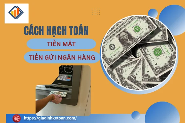 cach-hach-toan-tien-mat-va-tien-gui-ngan-hang