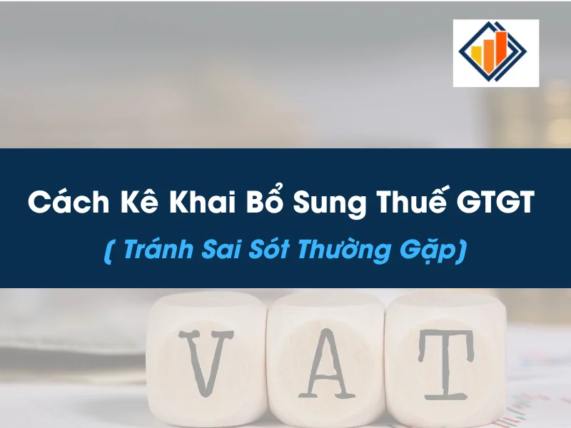 cach-ke-khai-bo-sung-thue-gtgt