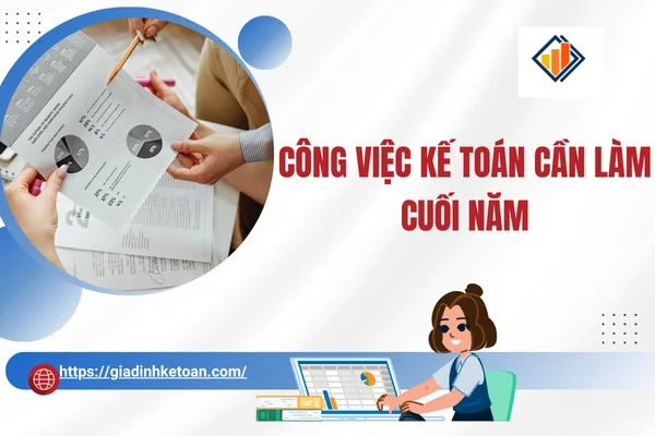 cong-viec-ke-toan-can-lam-cuoi-nam
