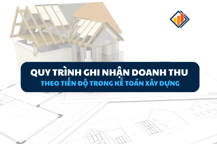 ghi-nhan-doanh-thu-theo-tien-do