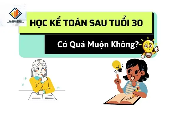 hoc-ke-toan-sau-tuoi-30-co-muon-khong-1