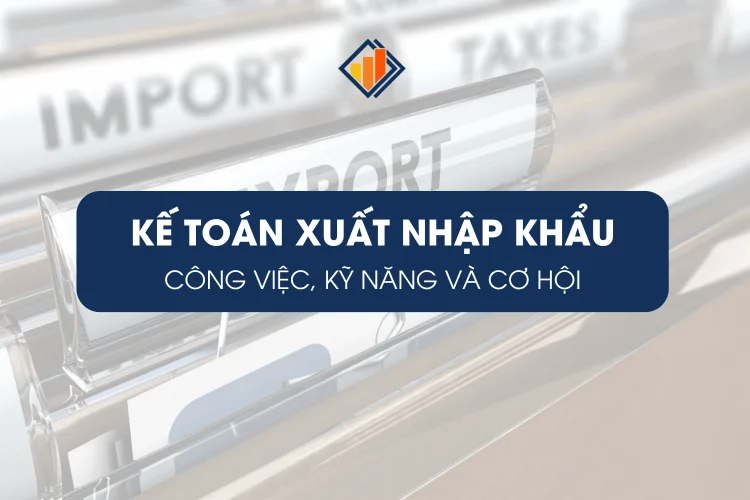 ke-toan-xuat-nhap-khau