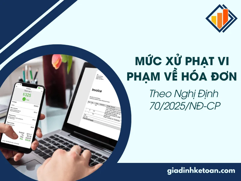 muc-xu-phat-vi-pham-ve-hoa-don-theo-nghi-dinh-702025nd-cp-min-1
