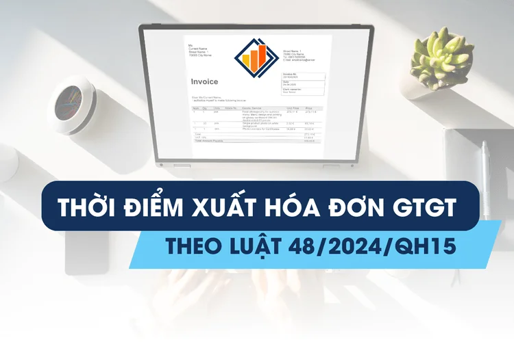Thời Điểm Xuất Hóa Đơn GTGT Mới Nhất Theo Luật 48/2024/QH15